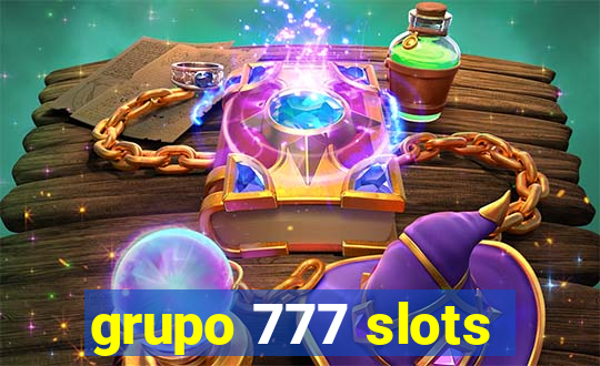 grupo 777 slots